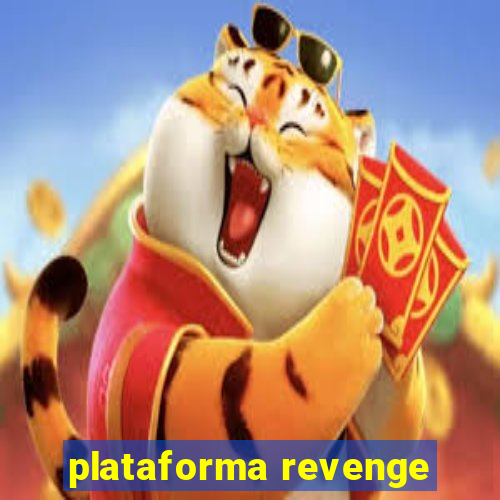 plataforma revenge